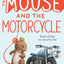 The Mouse and the Motorcycle: A Charming Animal Adventure About Friendship and a Motorcycle Ride