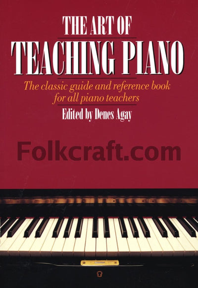 The Art of Teaching Piano