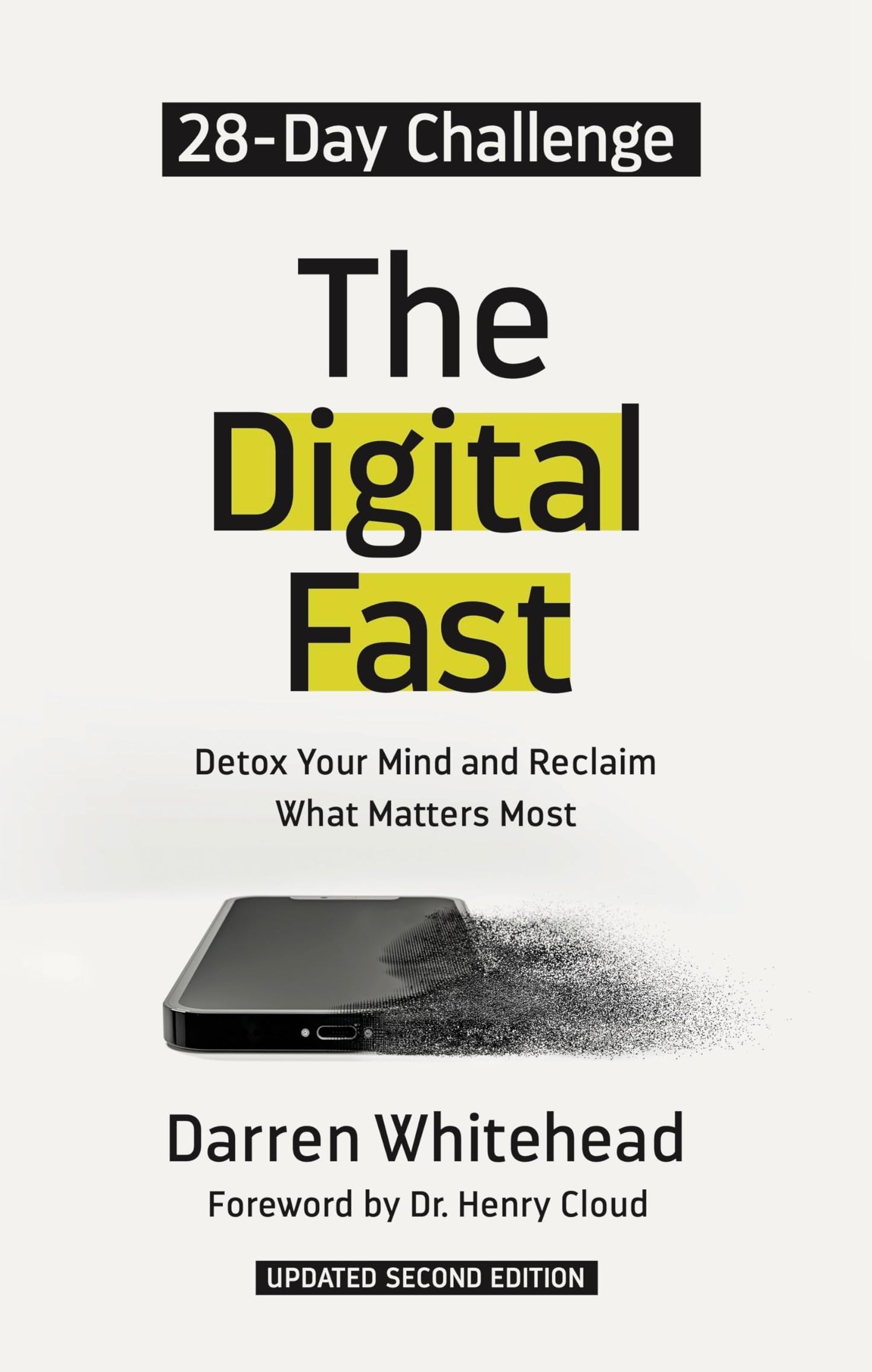 The Digital Fast: Detox Your Mind and Reclaim What Matters Most (Updated Second Edition)