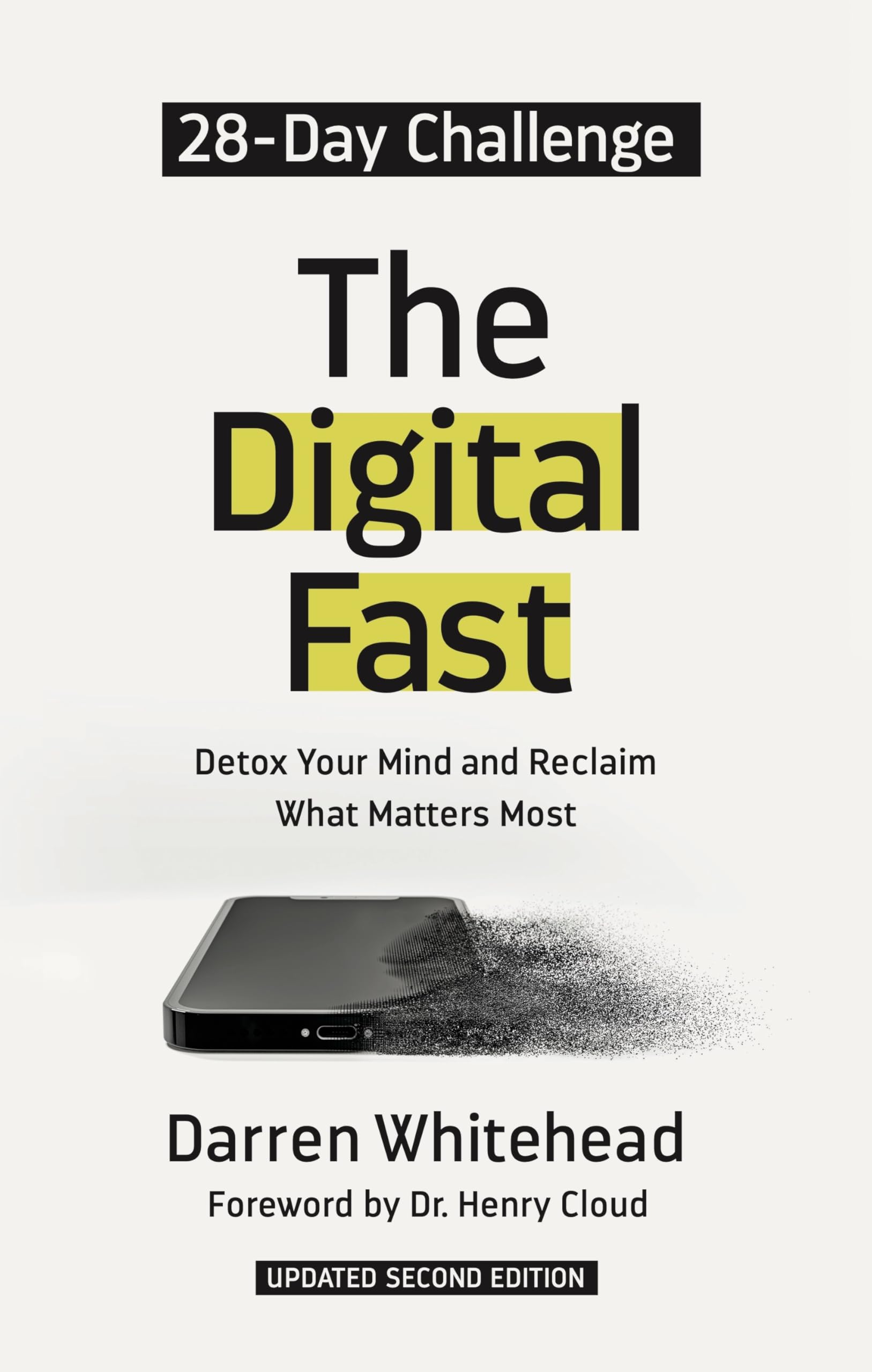 The Digital Fast: Detox Your Mind and Reclaim What Matters Most (Updated Second Edition)