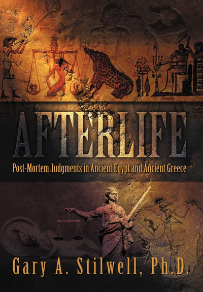 Afterlife: Post-Mortem Judgments in Ancient Egypt and Ancient Greece