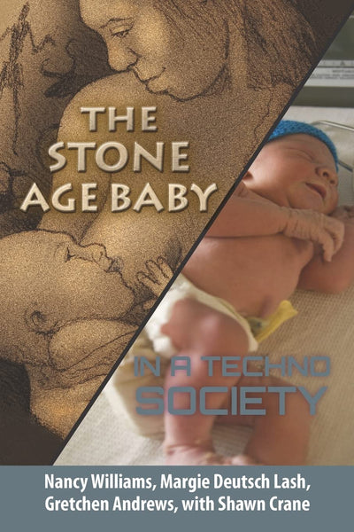 The Stone Age Baby in a Techno Society