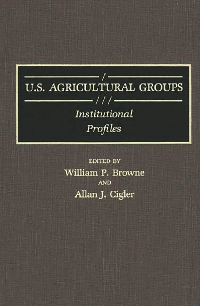 U.S. Agricultural Groups: Institutional Profiles (Bibliographies and Indexes in Religious Studies)
