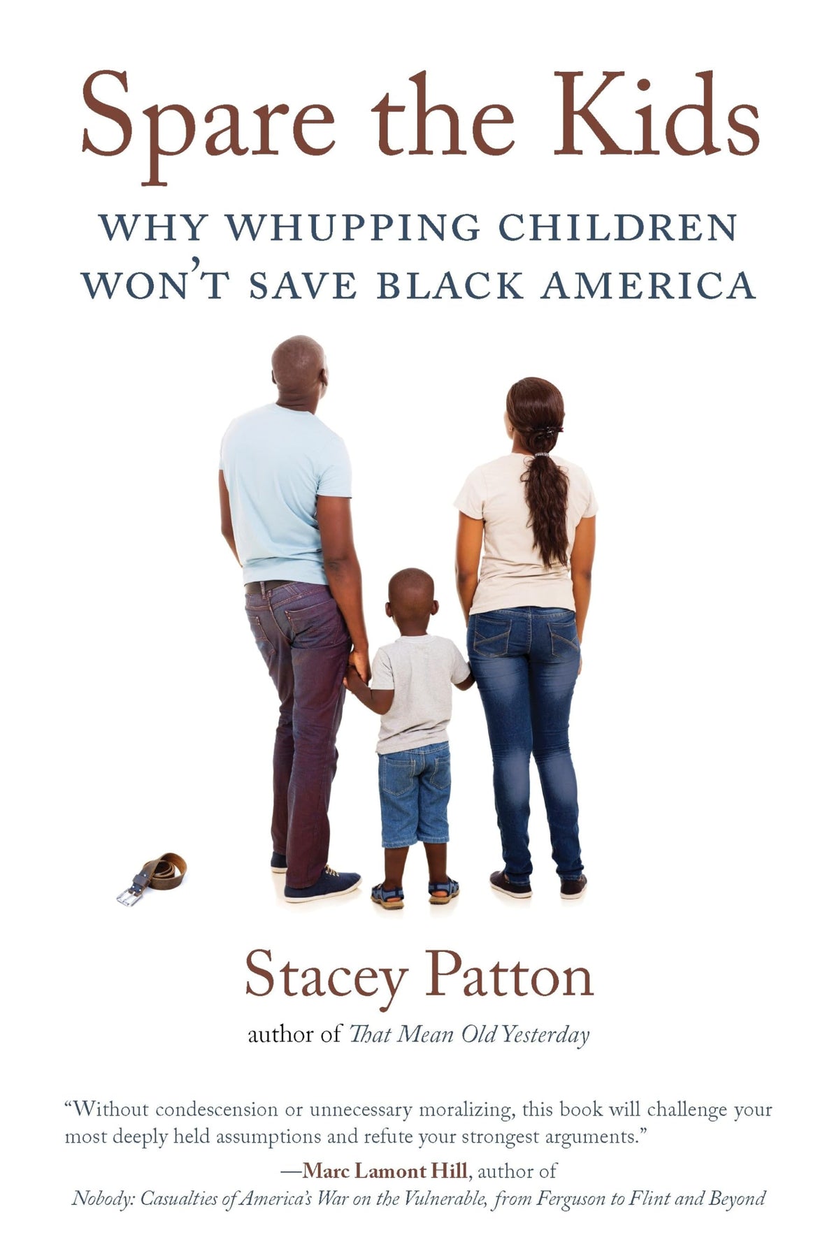 Spare the Kids: Why Whupping Children Won't Save Black America