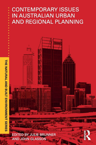 Contemporary Issues in Australian Urban and Regional Planning (Natural and Built Environment Series)