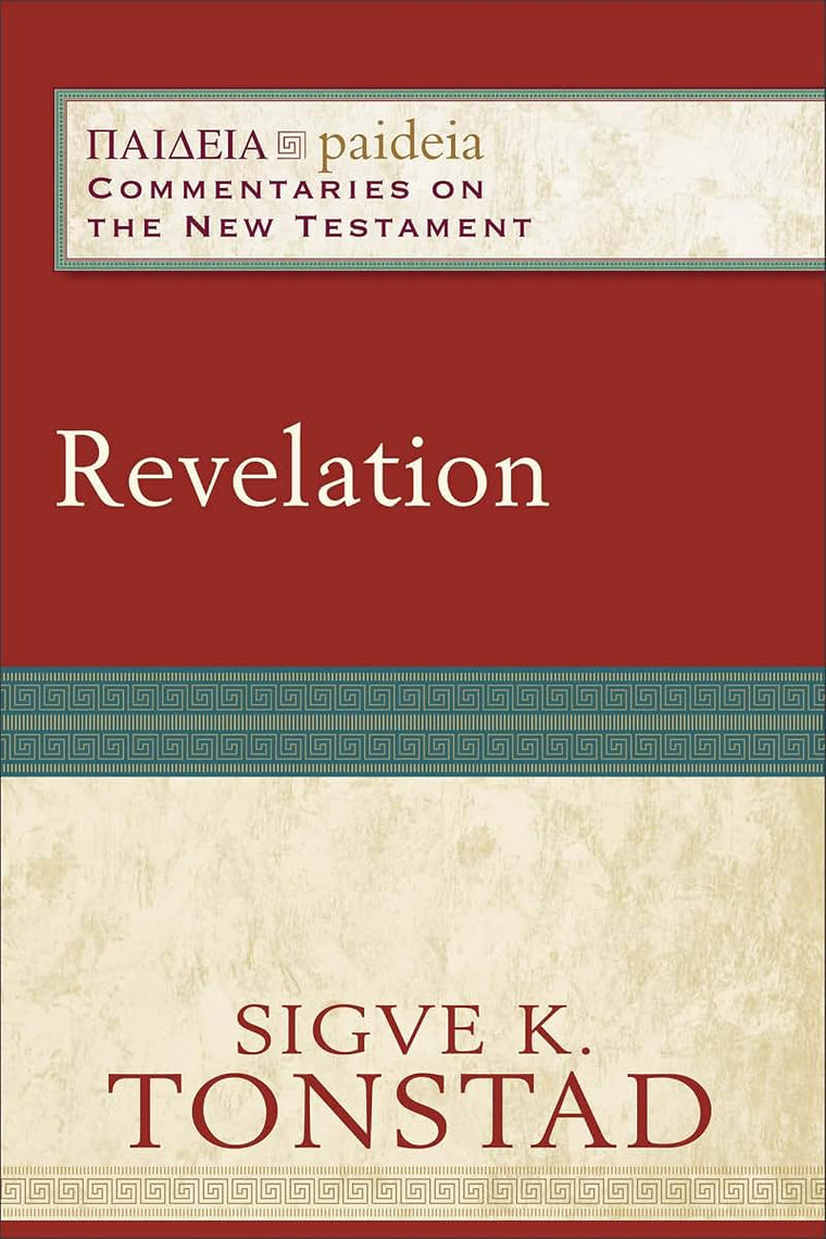 Revelation: (A Cultural, Exegetical, Historical, & Theological Bible Commentary on the New Testament) (Paideia: Commentaries on the New Testament)