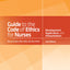 Guide to the Code of Ethics for Nurses: With Interpretive Statements: Development, Interpretation, and Application