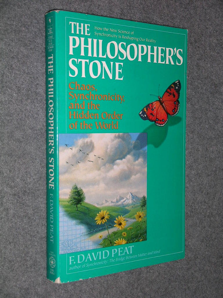 The Philosopher's Stone : Chaos, Synchronicity and the Hidde