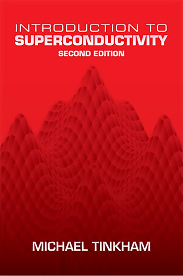 Introduction to Superconductivity: Second Edition (Dover Books on Physics)