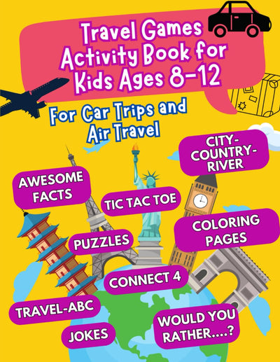 Travel Games Activity Book for Kids Ages 8-12: For Car Trips and Air Travel - road trip activities for kids - car activities for kids - road trip ... activities (travel games for kids ages 8-12)