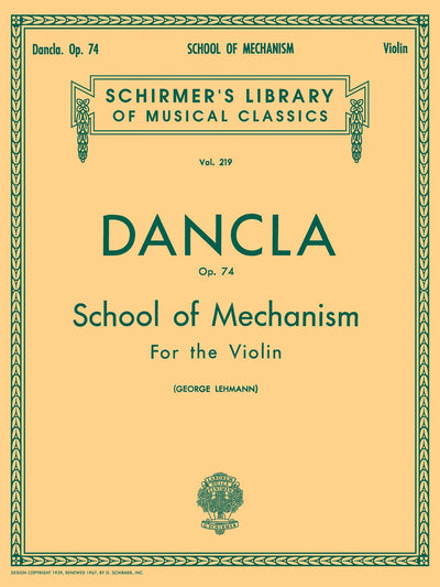 Dancla: Opus 74 School of Mechanism (Schirmer's Library of Musical Classics)