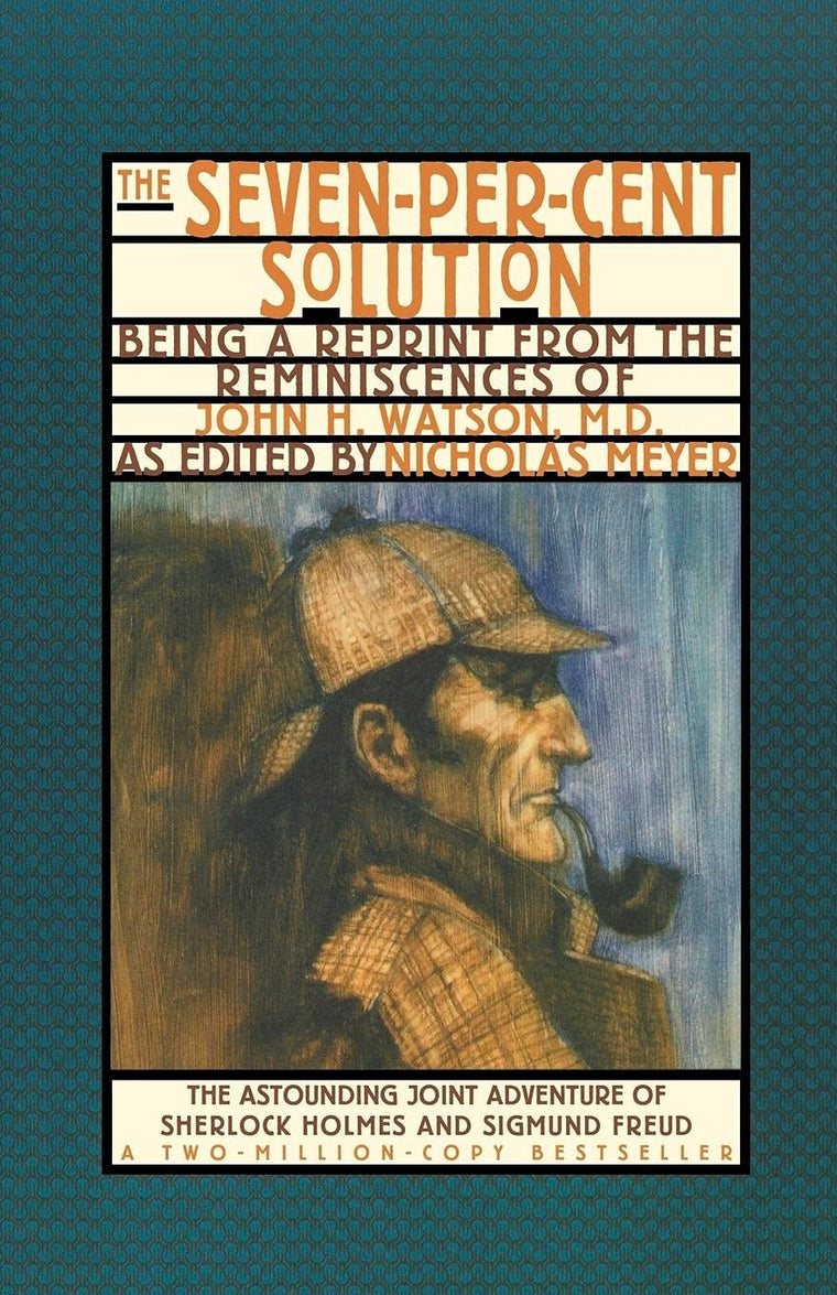 The Seven-Per-Cent Solution: Being a Reprint from the Remini