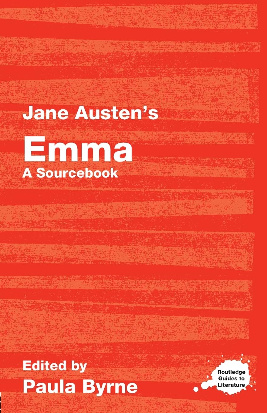 Jane Austen's Emma, A Sourcebook (Routledge Guides to Literature)