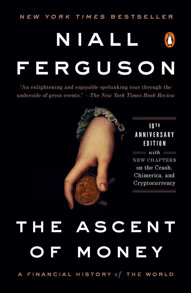 The Ascent of Money: A Financial History of the World: 10th