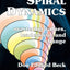 Spiral Dynamics: Mastering Values, Leadership and Change