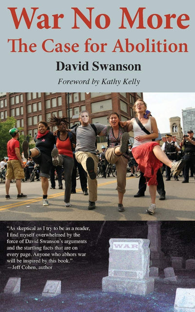 War No More: The Case for Abolition