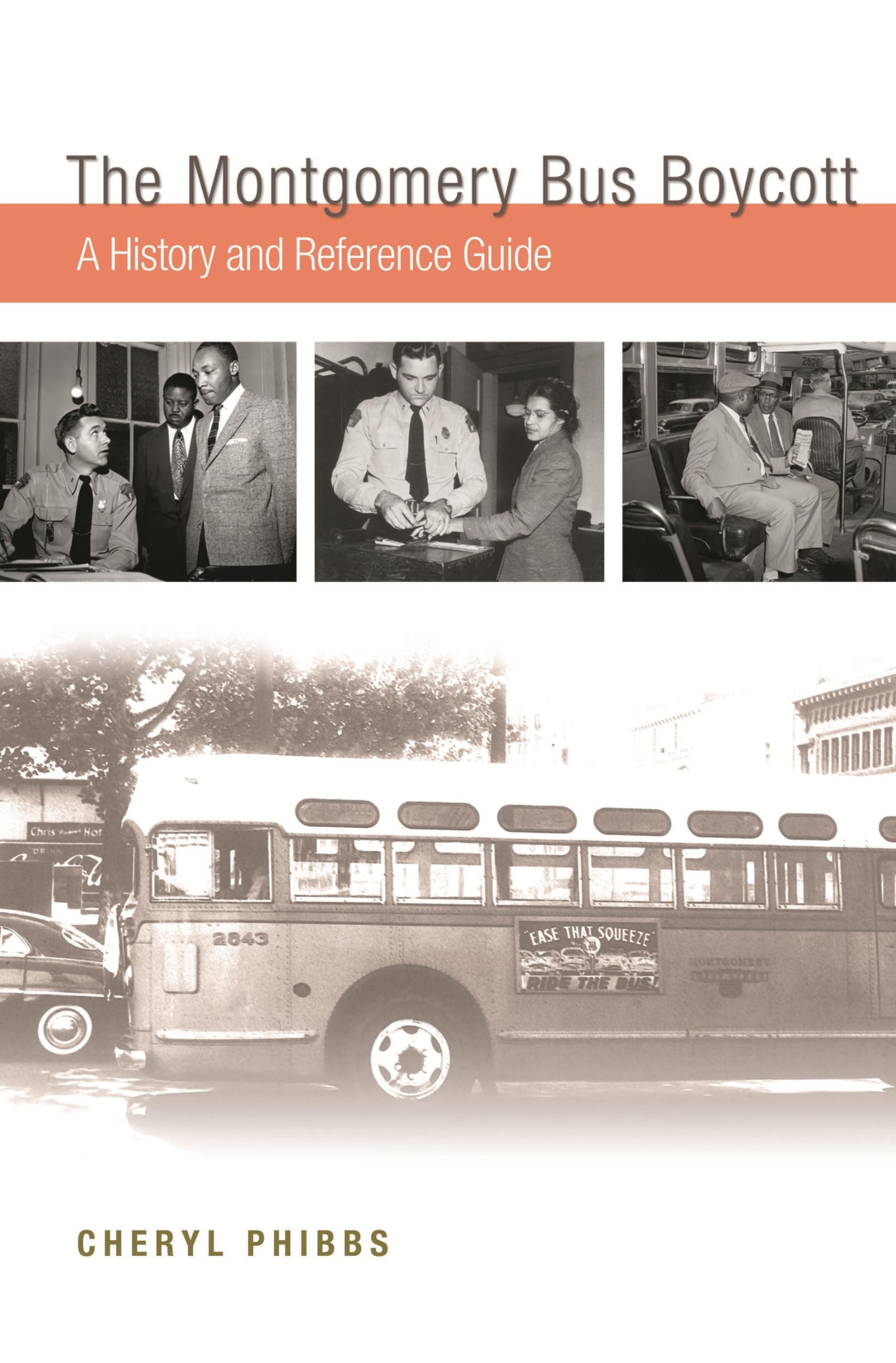 The Montgomery Bus Boycott: A History and Reference Guide