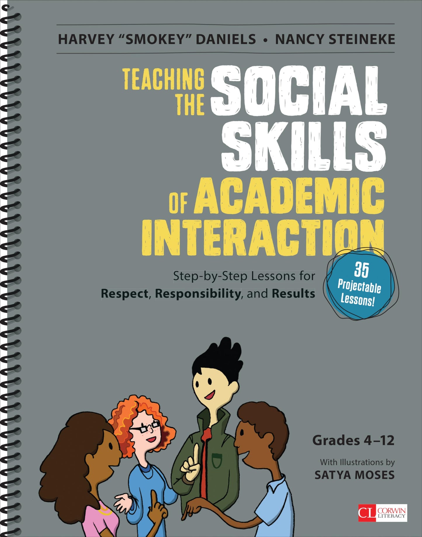 Teaching the Social Skills of Academic Interaction, Grades 4-12: Step-by-Step Lessons for Respect, Responsibility, and Results (Corwin Literacy)