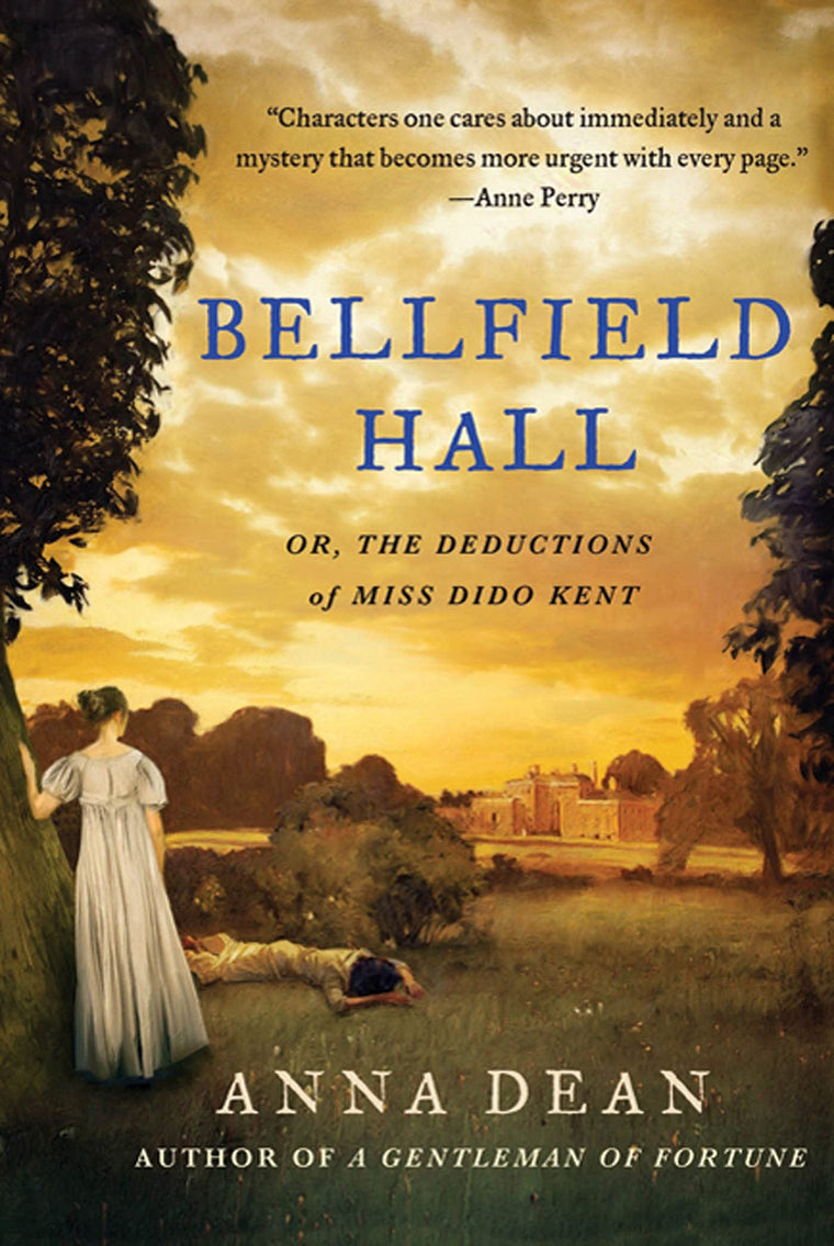 Bellfield Hall: Or, The Deductions of Miss Dido Kent (Dido Kent Mysteries, 1)