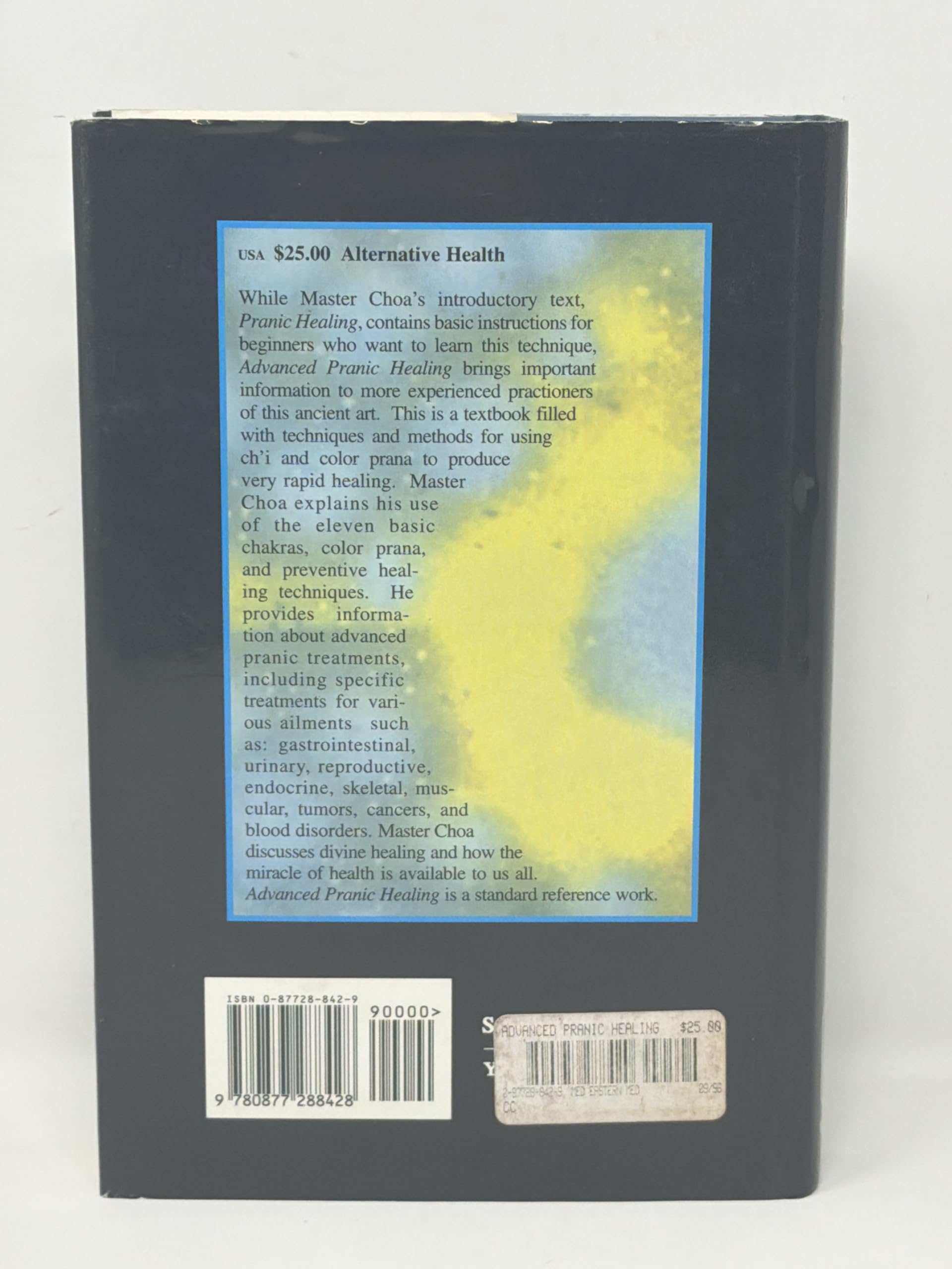 Advanced Pranic Healing: A Practical Manual on Color Pranic Healing
