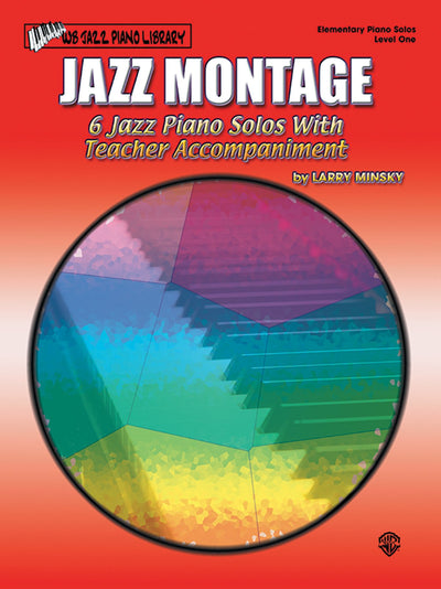 Jazz Montage, Level 1: 6 Jazz Piano Solos with Piano Duets (WB Jazz Piano Library)