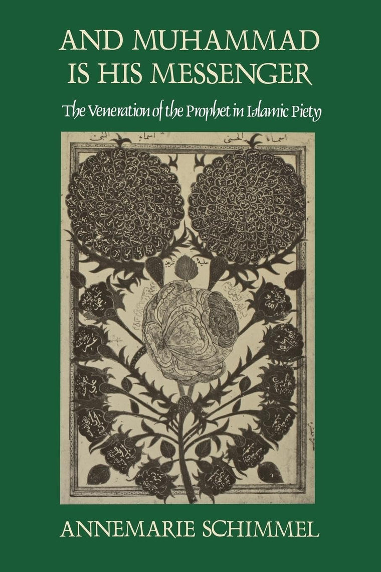 And Muhammad Is His Messenger: The Veneration of the Prophet in Islamic Piety (Studies in Religion)