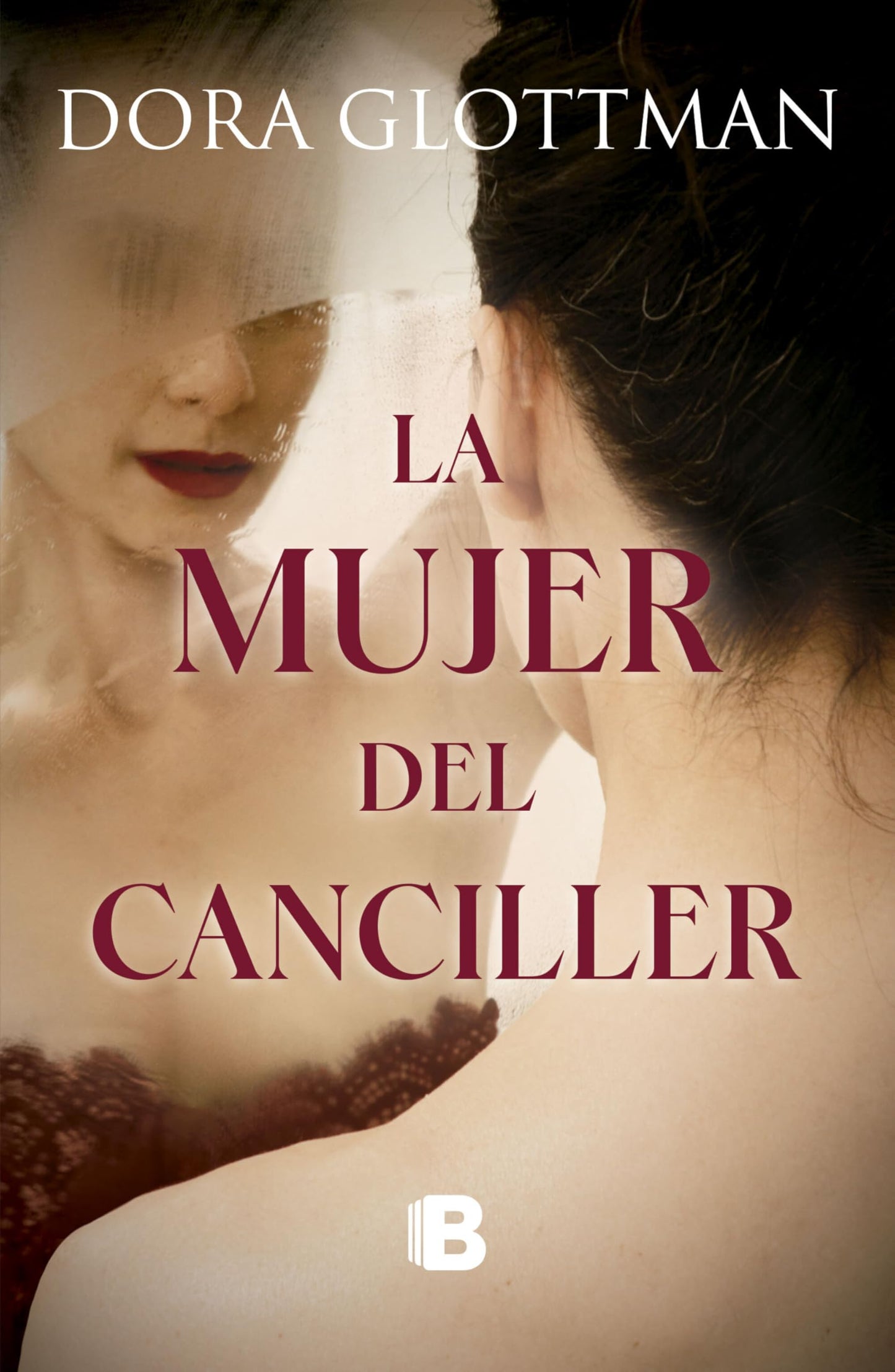 La mujer del canciller / The Chancellor's Wife (Spanish Edition)