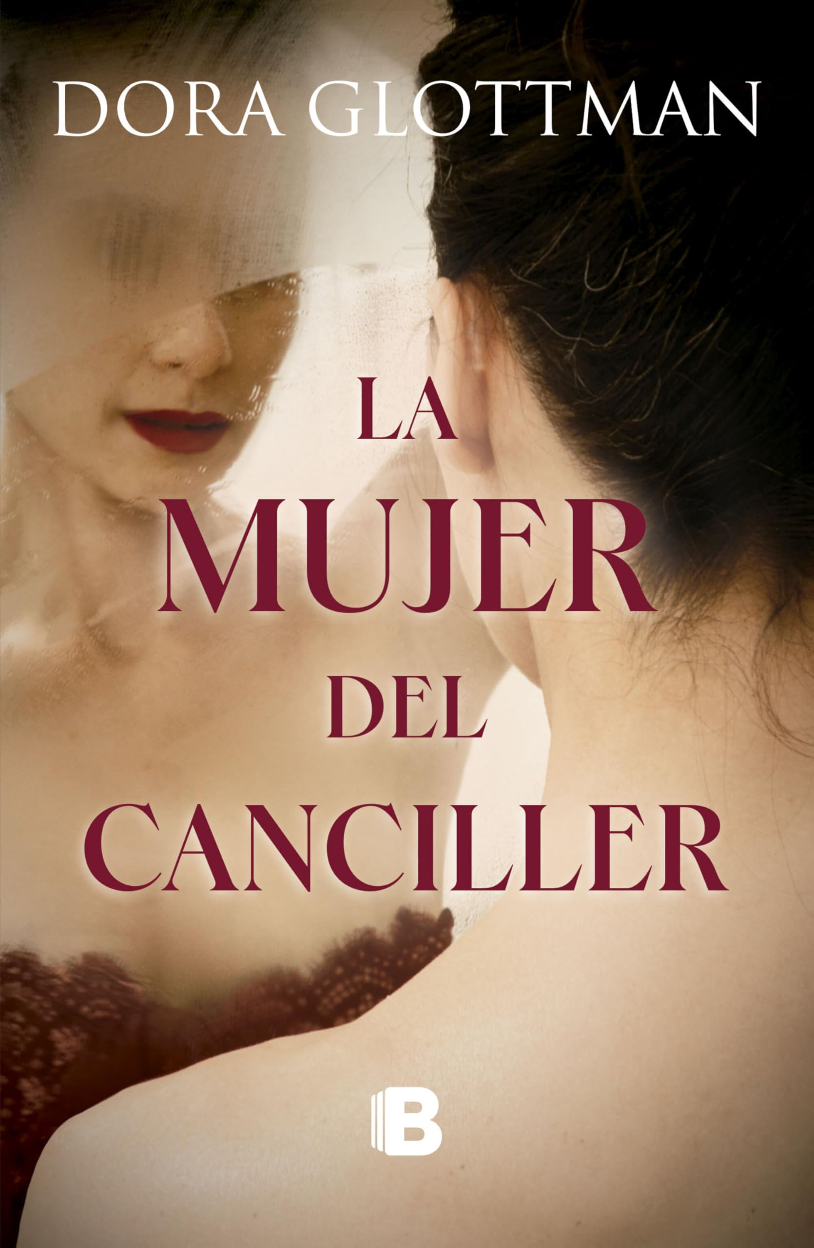 La mujer del canciller / The Chancellor's Wife (Spanish Edition)