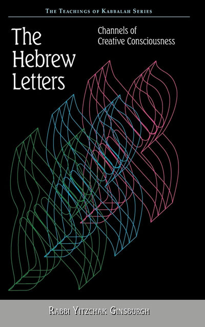 The Hebrew Letters (Teachings of Kabbalah)
