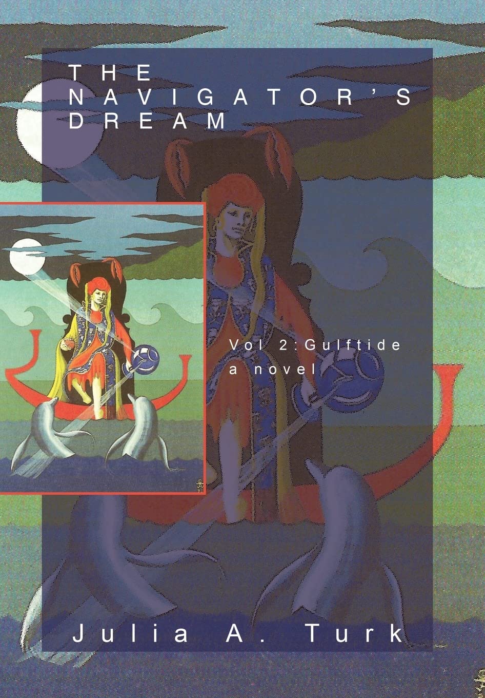The Navigator's Dream, Volume 2: Gulftide