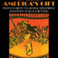 Jazz: America's Gift: From Its Birth to George Gershwin's Rhapsody in Blue & Beyond