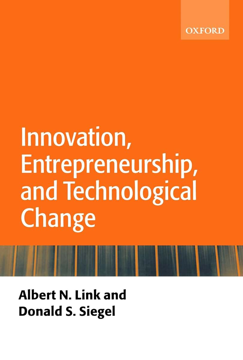 Innovation, Entrepreneurship, and Technological Change