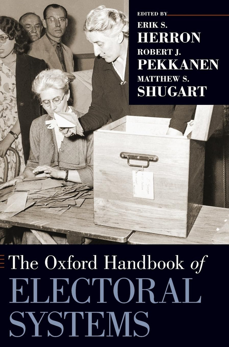 The Oxford Handbook of Electoral Systems (Oxford Handbooks)