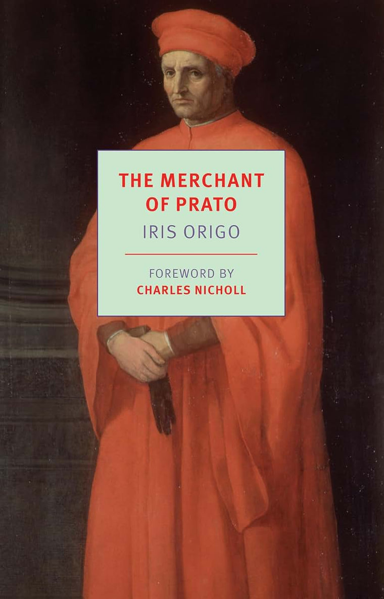 The Merchant of Prato: Francesco di Marco Datini, 1335-1410 (New York Review Books Classics)