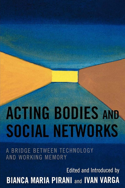 Acting Bodies and Social Networks: A Bridge between Technology and Working Memory