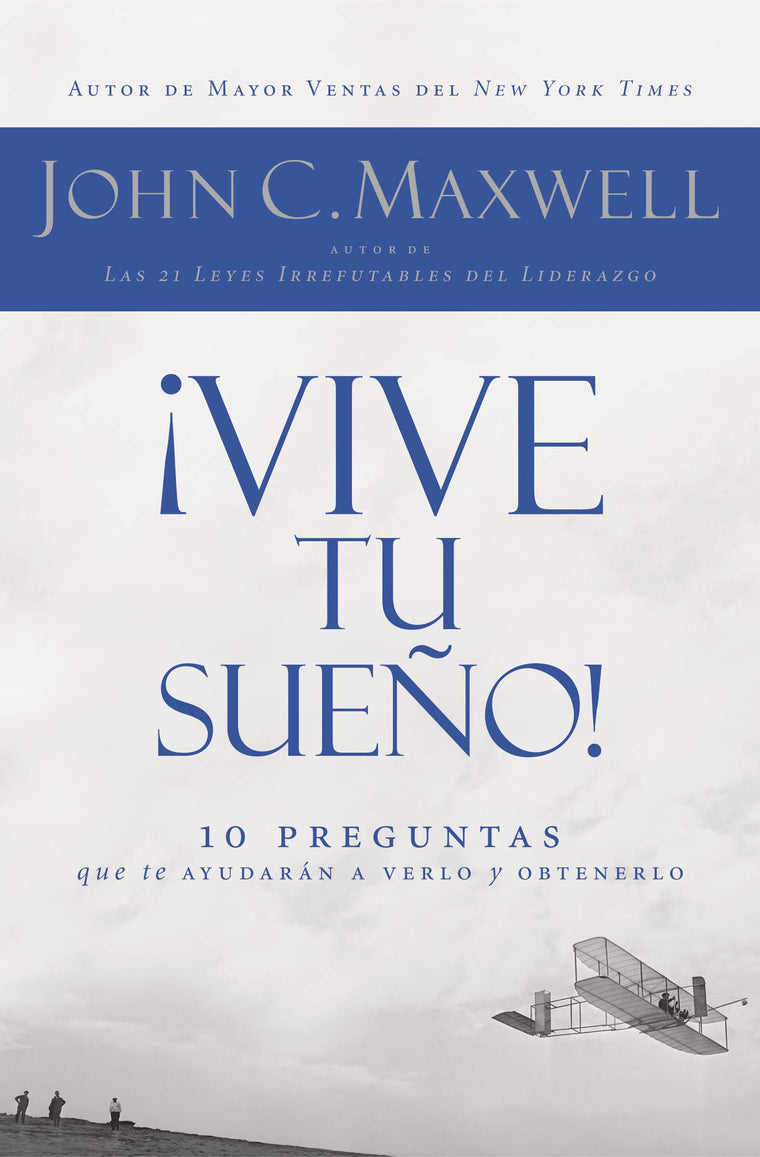 ?Vive tu sue?o!: 10 preguntas que te ayudar?n a verlo y obtenerlo (Spanish Edition)