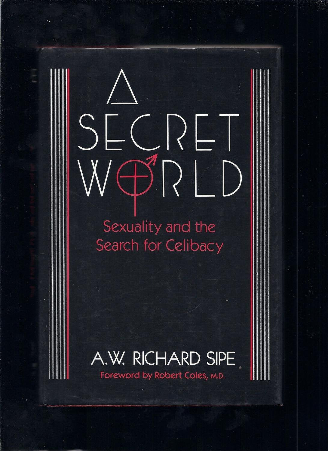 A Secret World: Sexuality And The Search For Celibacy