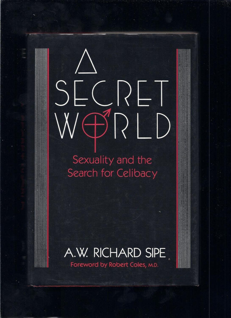 A Secret World: Sexuality And The Search For Celibacy