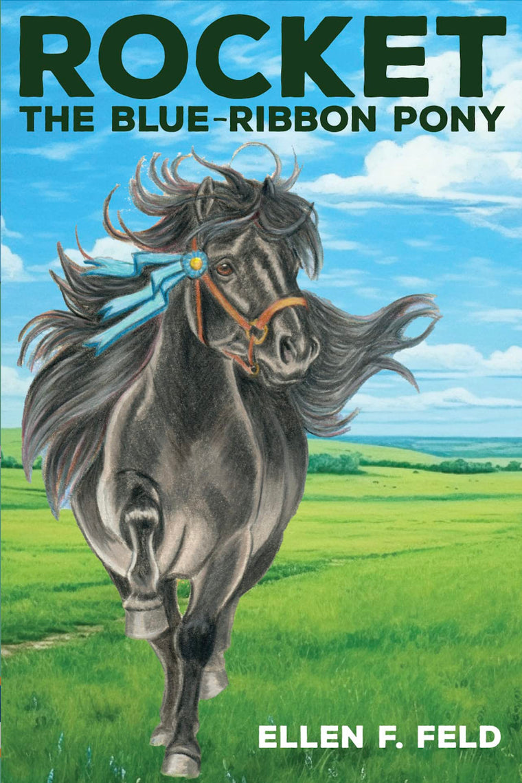 Rocket: The Blue-Ribbon Pony (The Miniature Morgan Series, Book Two)