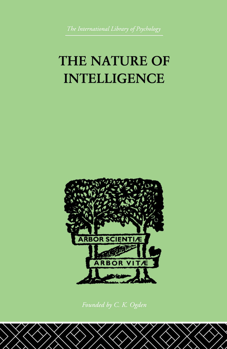 The Nature of Intelligence (International Library of Psychology)