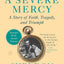 A Severe Mercy