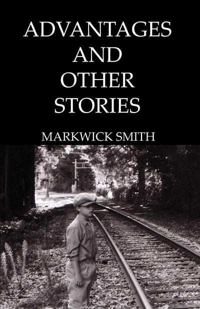 Advantages and Other Stories