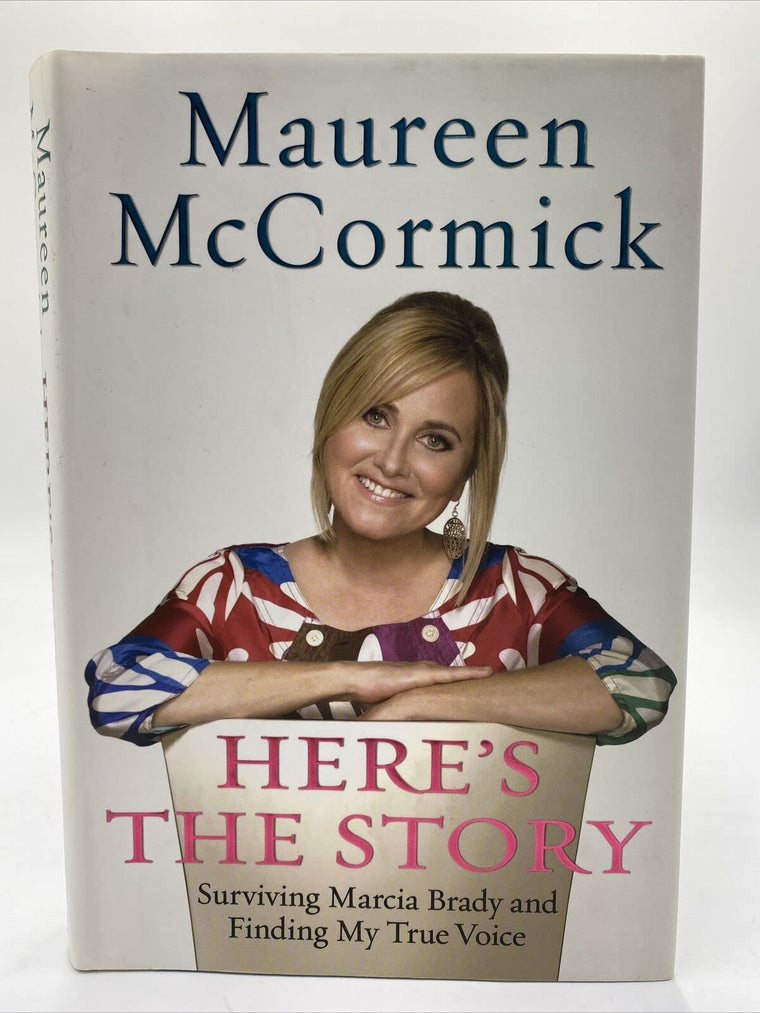Here's the Story: Surviving Marcia Brady and Finding My True Voice