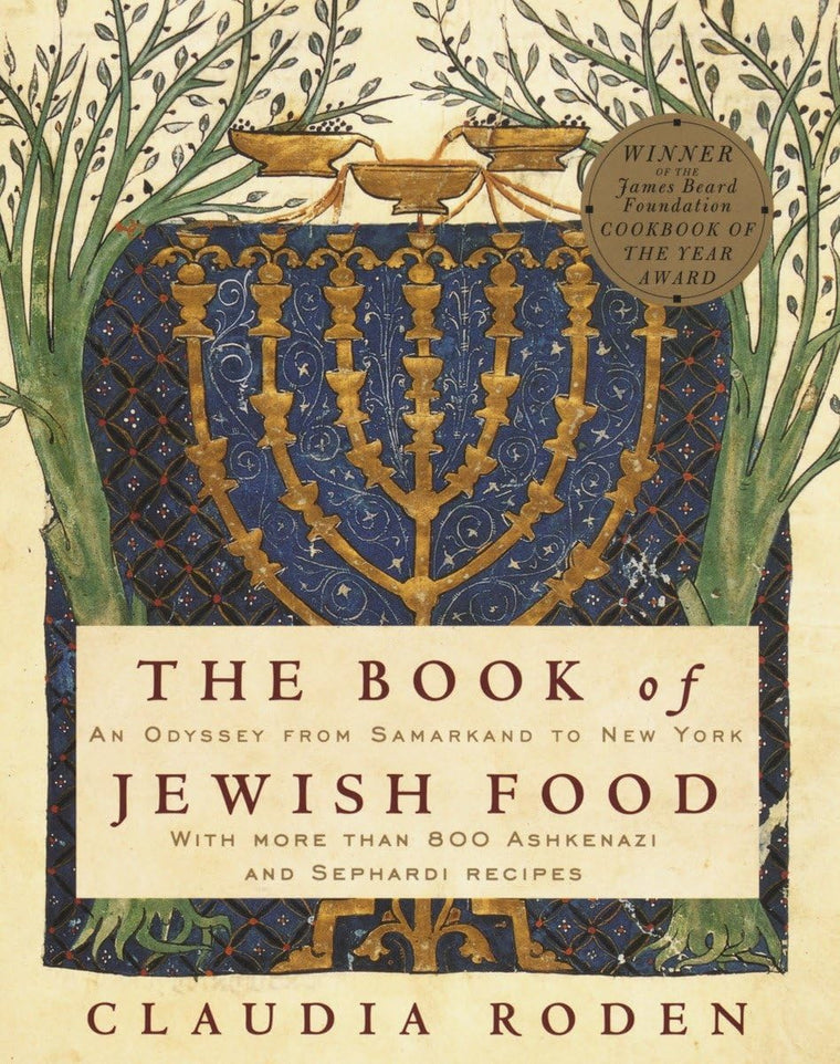 The Book of Jewish Food: An Odyssey from Samarkand to New Yo