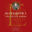 Elizabeth I: Collected Works by Elizabeth I