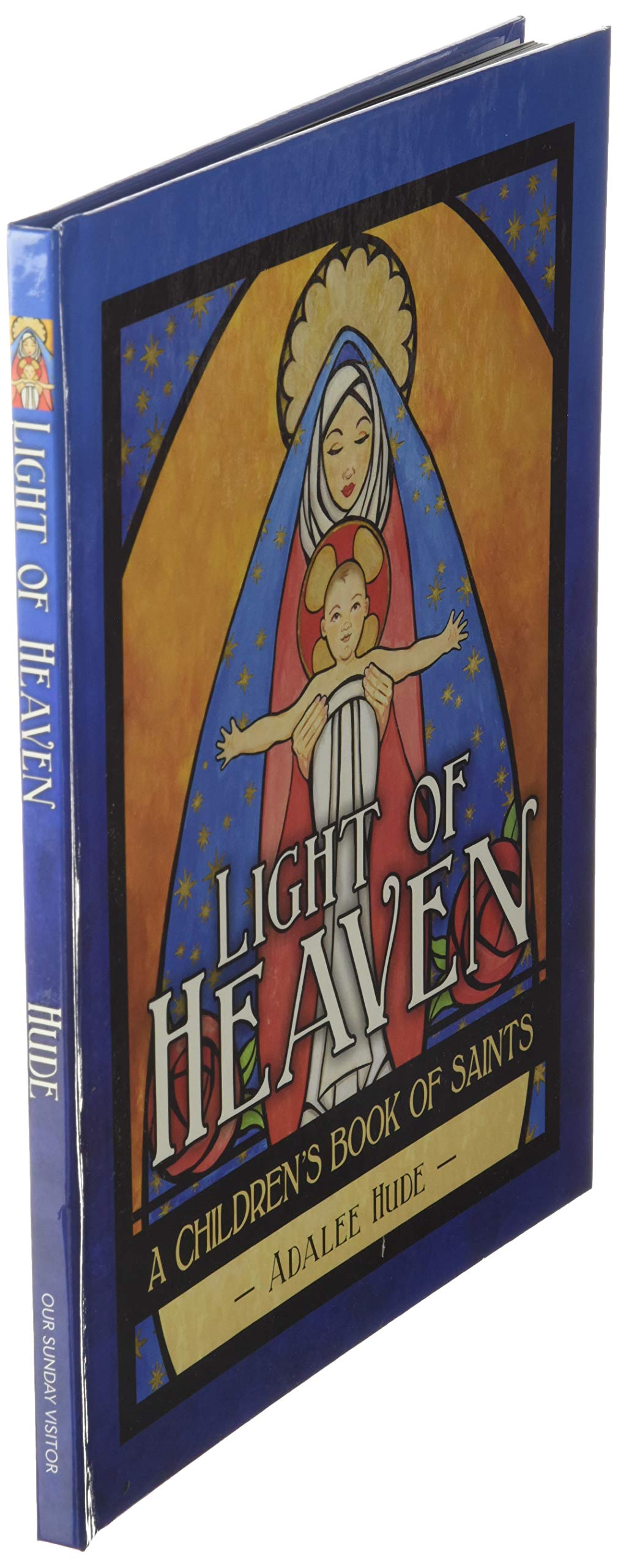Light of Heaven: A Children's Book of Saints