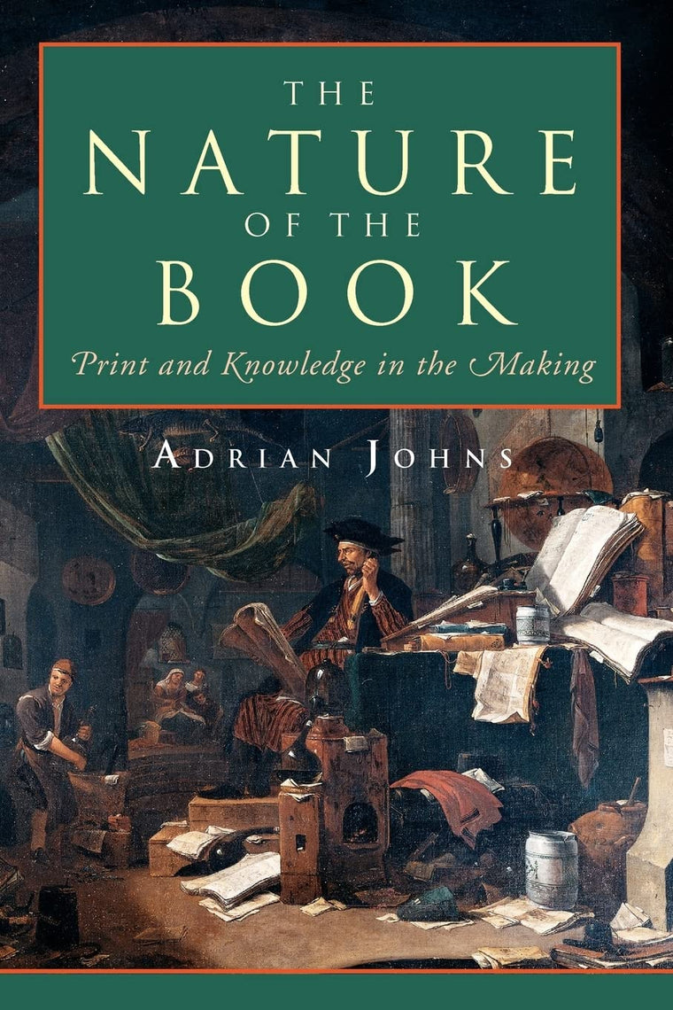 The Nature of the Book: Print and Knowledge in the Making