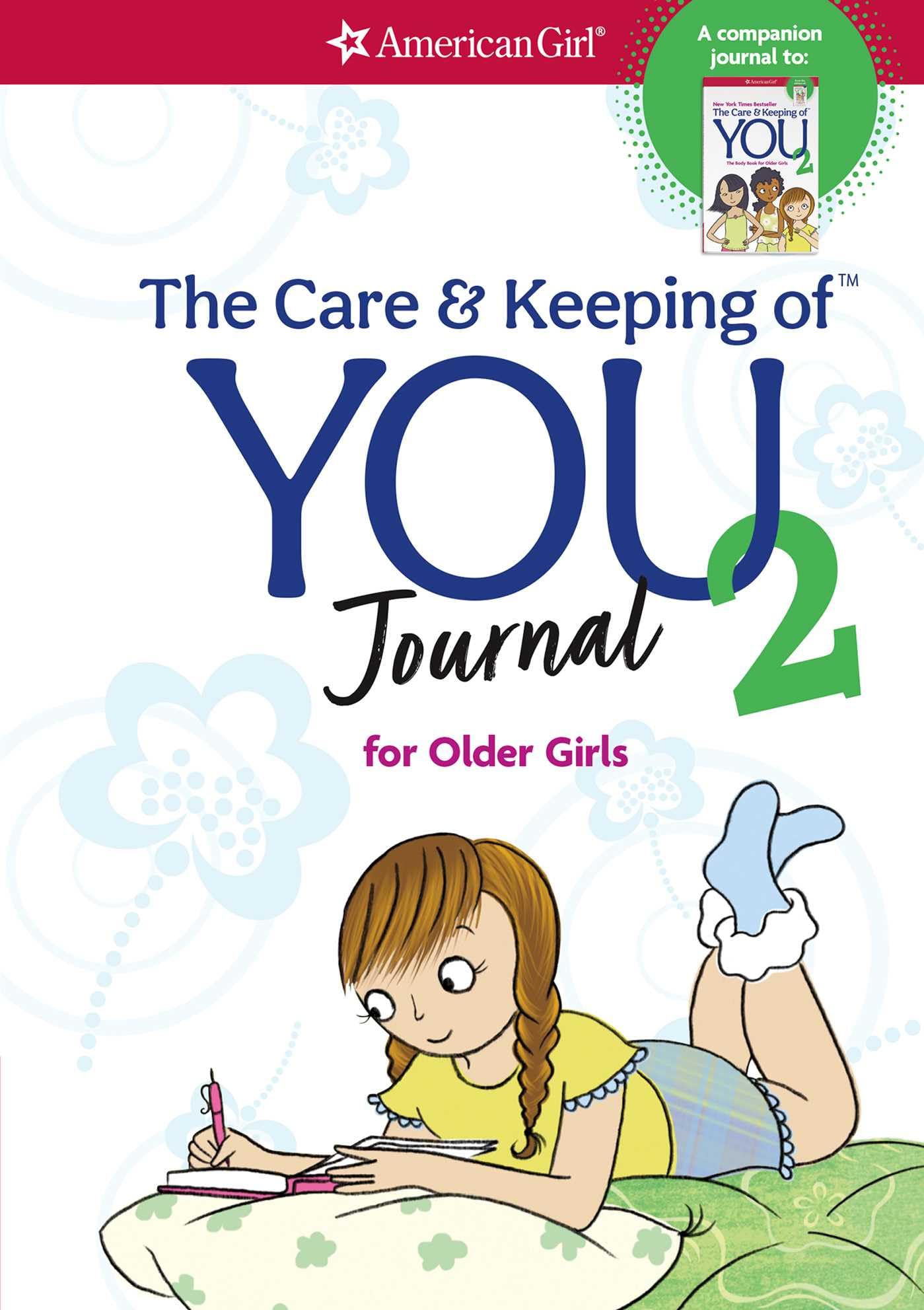 The Care and Keeping of You 2 Journal (American Girl Wellbeing)