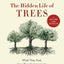 The Hidden Life of Trees: What They Feel, How They Communicate-Discoveries from A Secret World (The Mysteries of Nature, 1)