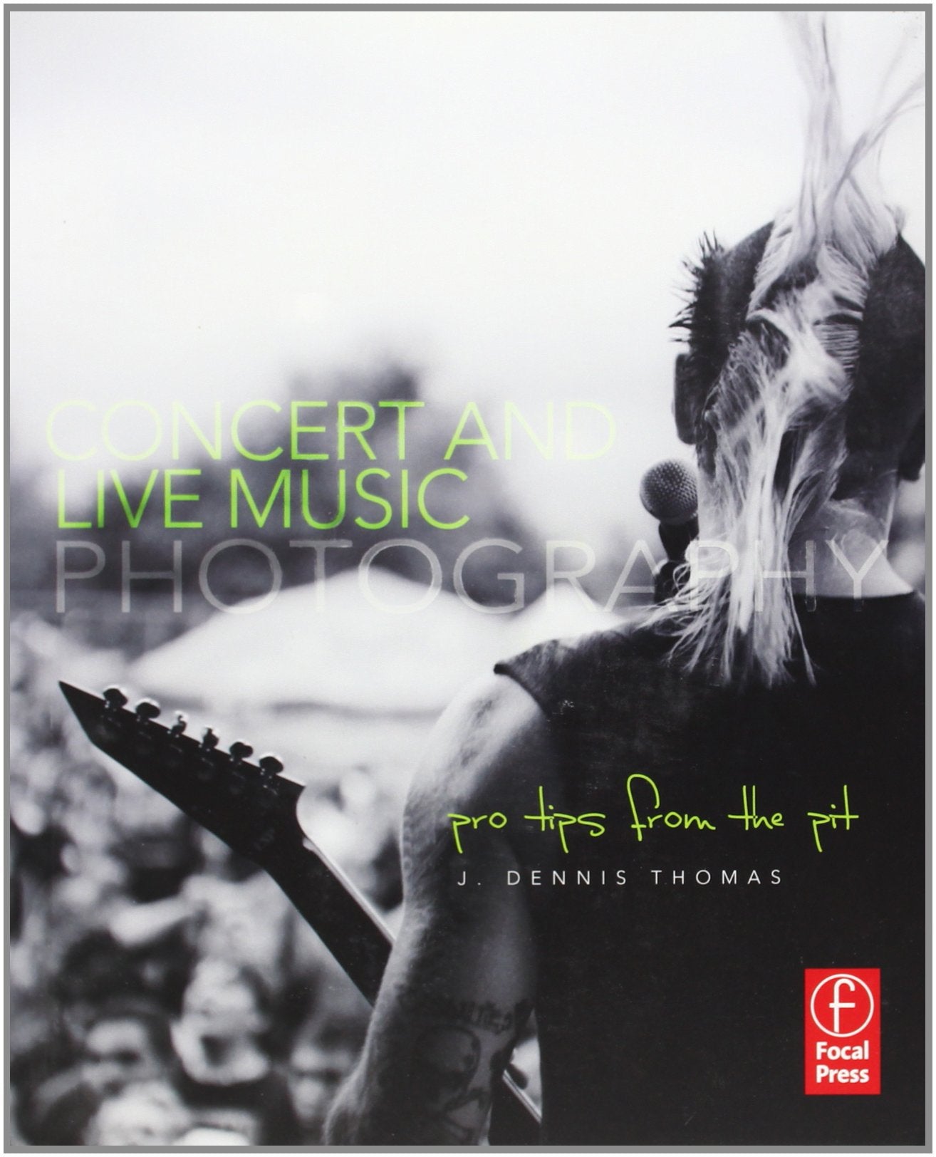 Concert and Live Music Photography: Pro Tips from the Pit